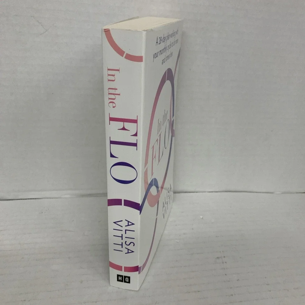 In the FLO: Unlock Your Hormonal Advantage and Revolutionize Your Life